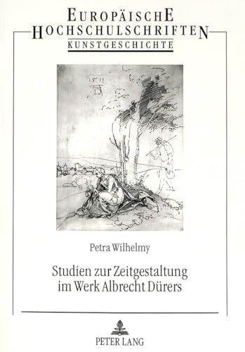 Stock image for Studien zur Zeitgestaltung im Werk Albrecht Drers. for sale by SKULIMA Wiss. Versandbuchhandlung