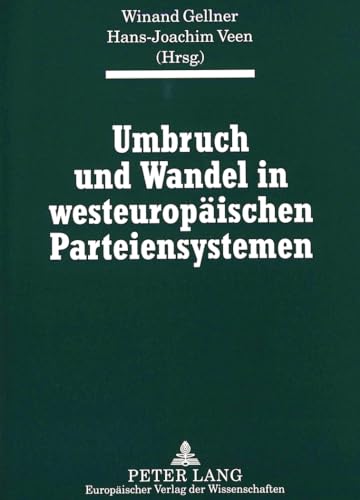 Beispielbild fr Umbruch und Wandel in westeuropischen Parteiensystemen. zum Verkauf von Antiquariat & Verlag Jenior