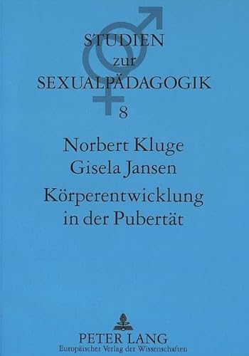Stock image for Krperentwicklung in der Pubertt : Einfhrung in den Gegenstandsbereich und Bilddokumentation for sale by Buchpark