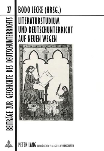 Beispielbild fr Literaturstudium und Deutschunterricht. Auf neuen Wegen zum Verkauf von Andreas Schller