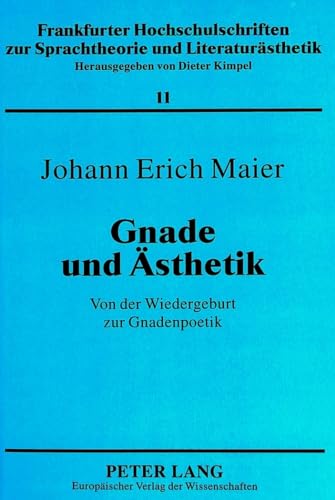 Stock image for Gnade und sthetik: Von der Wiedergeburt zur Gnadenpoetik for sale by Antiquarius / Antiquariat Hackelbusch