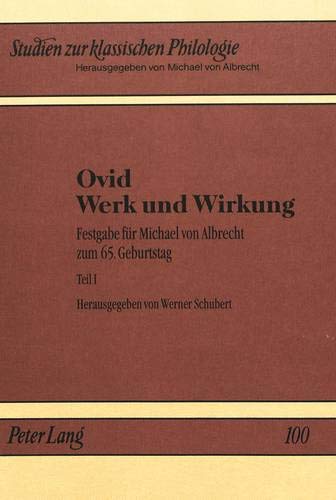 9783631496077: Ovid - Werk Und Wirkung: Festgabe Fuer Michael Von Albrecht Zum 65. Geburtstag