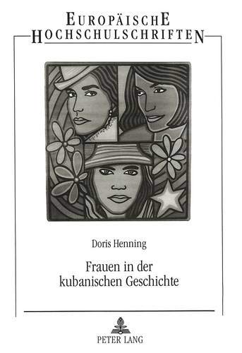 Stock image for Frauen in der kubanischen Geschichte. for sale by SKULIMA Wiss. Versandbuchhandlung