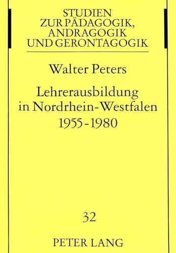 Lehrerausbildung in Nordrhein-Westfalen 1955 - 1980.