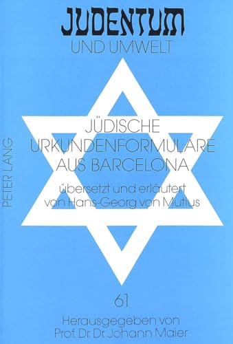 9783631498965: Juedische Urkundenformulare Aus Barcelona: Uebersetzt Und Erlaeutert Von Hans-Georg Von Mutius: 61