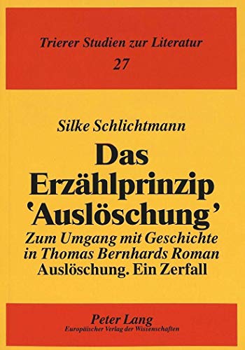 Stock image for Das Erzhlprinzip 'Auslschung'. for sale by SKULIMA Wiss. Versandbuchhandlung