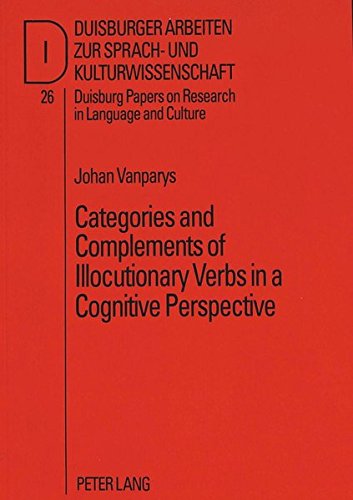 9783631499986: Categories and Complements of Illocutionary Verbs in a Cognitive Perspective