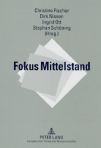 9783631500903: Fokus Mittelstand: Einzelaspekte der Mittelstandsforschung (German Edition)