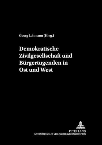 Beispielbild fr Demokratische Zivilgesellschaft und Brgertugenden in Ost und West zum Verkauf von text + tne