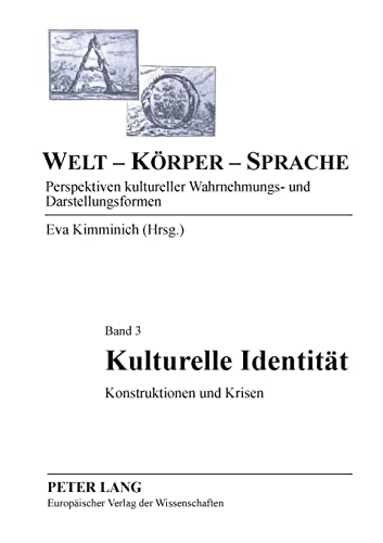 Imagen de archivo de Kulturelle Identitaet: Konstruktionen Und Krisen (Welt - Koerper - Sprache) a la venta por Chiron Media