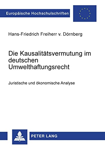 9783631503751: Die Kausalitaetsvermutung im deutschen Umwelthaftungsrecht: Juristische und oekonomische Analyse: 3551