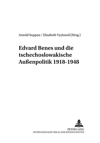 Stock image for Edvard Benes Und Die Tschechoslowakische Auenpolitik 19181948 2, Durchgesehene Auflage 12 Wiener Osteuropastudien for sale by PBShop.store US