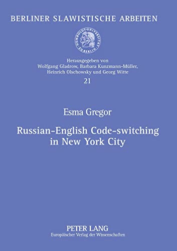 9783631507513: Russian-English Code-switching in New York City (Berliner Slawistische Arbeiten)