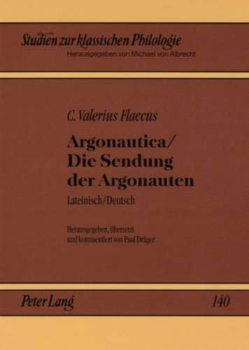 Argonautica / Die Sendung der Argonauten - Paul Dräger