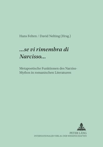 Stock image for se vi rimembra di Narcisso . Metapoetische Funktionen des Narzi for sale by Librairie La Canopee. Inc.