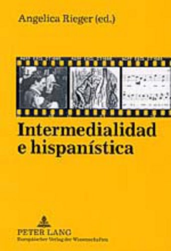 Stock image for Intermedialidad E Hispanistica: Con Una Introduccion De Hans-ulrich Gumbrecht for sale by Revaluation Books