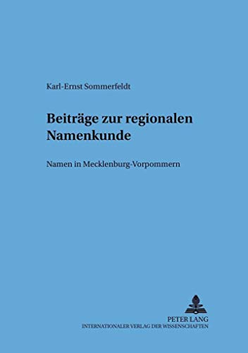 Imagen de archivo de Beitrge Zur Regionalen Namenkunde Namen in MecklenburgVorpommern 48 Sprache System Und Ttigkeit a la venta por PBShop.store US