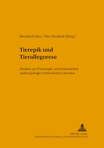 Stock image for Tierepik Und Tierallegorese: Studien Zur Poetologie Und Historischen Anthropologie Vormoderner Literatur (Mikrokosmos. Beitrage Zur Literaturwissenschaft Und Bedeutun) for sale by Revaluation Books