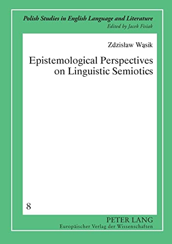 Epistemological Perspectives On Linguistic Semiotics