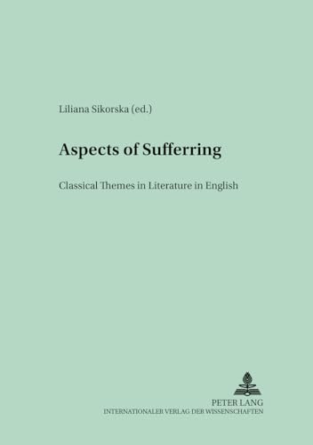 Stock image for Aspects of Sufferring Classical Themes in Literature in English for sale by Librairie La Canopee. Inc.