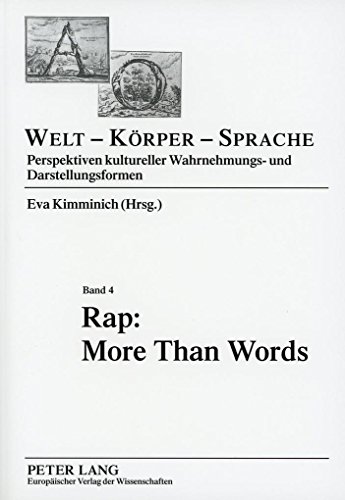 Rap: More Than Words (Welt â€“ KÃ¶rper â€“ Sprache) (German Edition) (9783631519615) by Kimminich, Eva