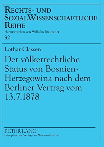 Stock image for Der volkerrechtliche Status von Bosnien-Herzegowina nach dem Berliner Vertrag vom 13.7.1878 for sale by Chiron Media