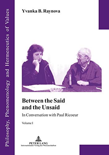 Stock image for Between the Said and the Unsaid In Conversation with Paul Ricoeur Volume I. for sale by Chequamegon Books