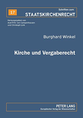 Stock image for Kirche und Vergaberecht : Der vergaberechtliche Status der evangelischen Landeskirchen in Deutschland for sale by Ria Christie Collections