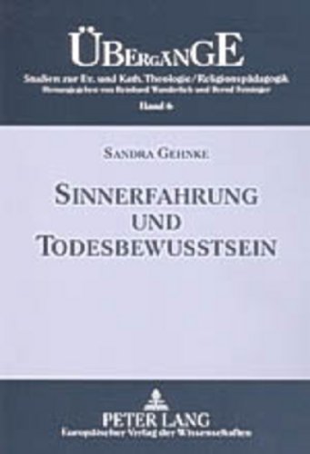 Sinnerfahrung und Todesbewusstsein.