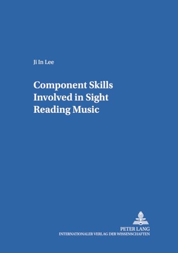 Imagen de archivo de Component Skills Involved in Sight Reading Music (Schriften zur Musikpsychologie und Musiksthetik) a la venta por Brook Bookstore