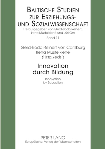 9783631528204: Innovation Durch Bildung: Innovation By Education (Baltische Studien Zur Erziehungs- Und Sozialwissenschaft Band 11) (German Edition)