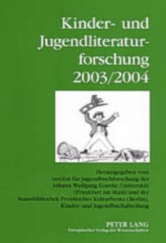 9783631528631: Kinder- Und Jugendliteraturforschung 2003/2004: In Zusammenarbeit Mit Der Gesellschaft Fuer Kinder- Und Jugendliteraturforschung in Deutschland Und ... Der Kinder- Und Jugendliteraturforschung)