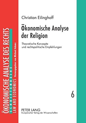 9783631529102: Oekonomische Analyse der Religion: Theoretische Konzepte und rechtspolitische Empfehlungen: 6