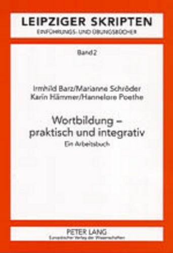 Imagen de archivo de Wortbildung - praktisch und integrativ a la venta por Antiquariat Armebooks