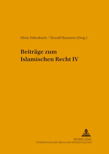 9783631529904: Beitraege Zum Islamischen Recht IV: 15 (Leipziger Beitraege Zur Orientforschung)