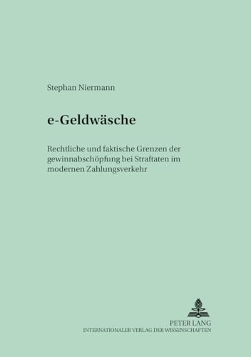 9783631530399: e-Geldwsche: Rechtliche und faktische Grenzen der Gewinnabschpfung bei Straftaten im modernen Zahlungsverkehr (Bielefelder Rechtsstudien) (German Edition)