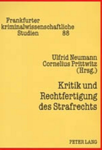 9783631532041: Kritik Und Rechtfertigung Des Strafrechts: 88 (Frankfurter Kriminalwissenschaftliche Studien)