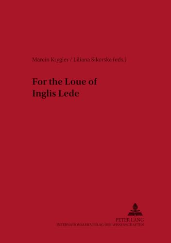 Stock image for For the Loue of Inglis Lede for sale by Librairie La Canopee. Inc.