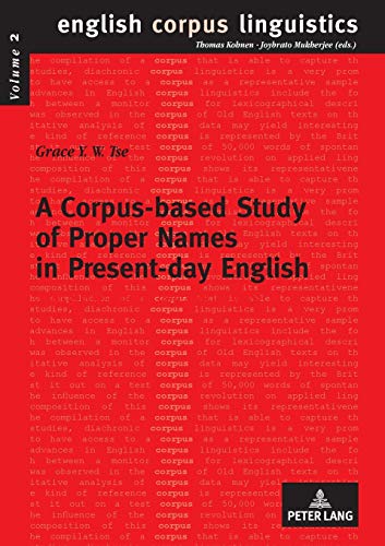 Beispielbild fr A Corpus-based Study of Proper Names in Present-day English : Aspects of Gradience and Article Usage zum Verkauf von Ria Christie Collections