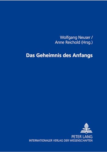 Imagen de archivo de Das Geheimnis des Anfangs (German Edition) a la venta por Ria Christie Collections