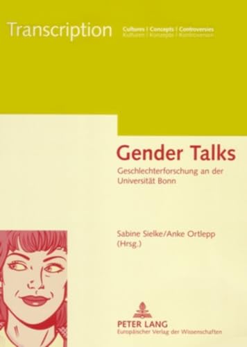 9783631537190: Gender Talks: Geschlechterforschung an der Universitt Bonn (Transcription) (German Edition)