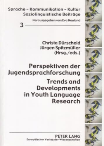 Beispielbild fr Perspektiven der Jugendsprachforschung- Trends and Developments in Youth Language Research (Sprache - Kommunikation - Kultur) zum Verkauf von medimops