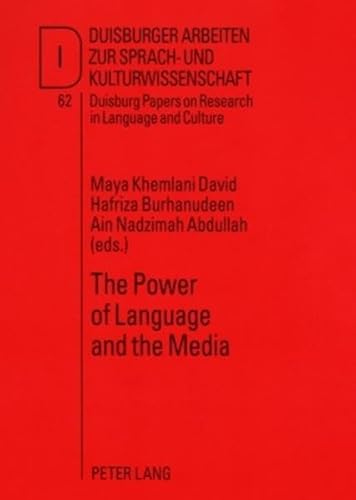 Stock image for The Power of Language and the Media (Duisburg Papers on Research in Language and Culture) (Volume 62) for sale by Anybook.com