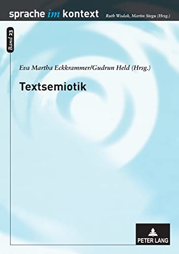 Stock image for Textsemiotik Studien Zu Multimodalen Texten 23 Sprache Im Kontext for sale by PBShop.store US