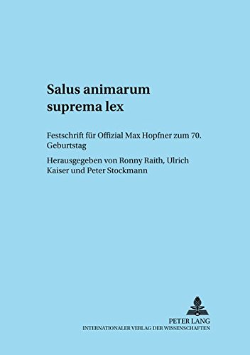 9783631541791: Salus Animarum Suprema Lex: Festschrift Fuer Offizial Max Hopfner Zum 70. Geburtstag