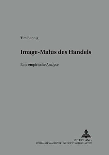 9783631544501: Image-Malus des Handels: Eine empirische Analyse (Strategisches Marketingmanagement) (German Edition)