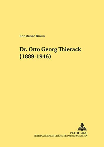 9783631544570: Dr. Otto Georg Thierack- (1889-1946) (Rechtshistorische Reihe) (German Edition)