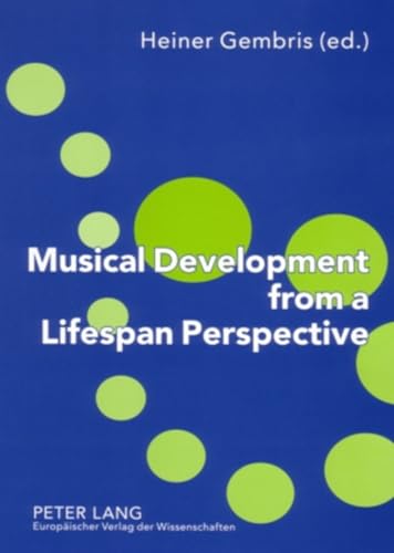 9783631545683: Musical Development from a Lifespan Perspective