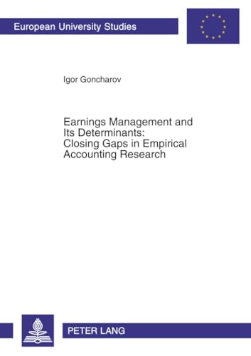 9783631545775: Earnings Management and Its Determinants: Closing Gaps in Empirical Accounting Research (3167)