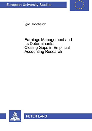 Imagen de archivo de Earnings Management and Its Determinants: Closing Gaps in Empirical Accounting Research (3167) a la venta por Anybook.com